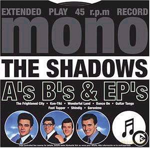 The Shadows: A\'s, B\'s And Ep\'s [CD]