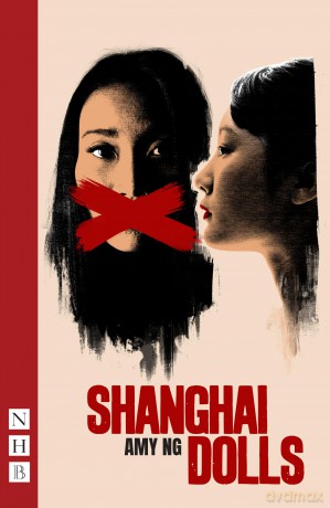 Shanghai Dolls (NHB Modern Plays) - Amy NG [KSIĄŻKA]