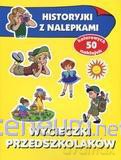 Historyjki z nalepkami - Wycieczki przedszkolaków [KSIĄŻKA]