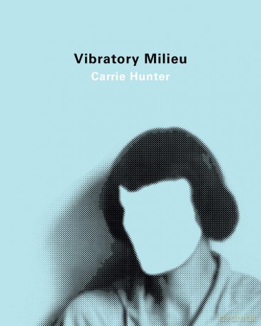 Vibratory Milieu - Carrie Hunter [KSIĄŻKA]