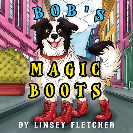 Bob's Magic Boots - Linsey Fletcher [KSIĄŻKA]