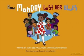 How Monday Lost Her Blues - Munyaradzi Chidakwa [KSIĄŻKA]