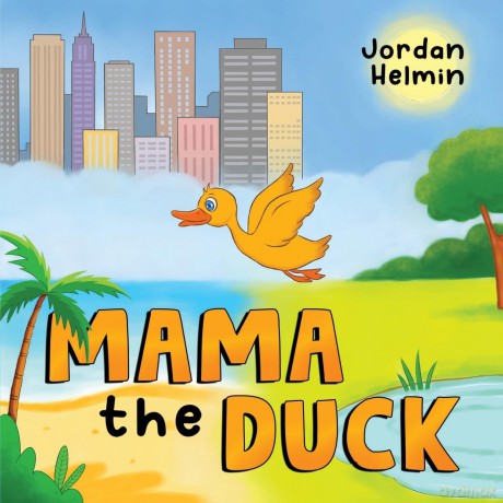 Mama the Duck - Jordan Helmin [KSIĄŻKA]