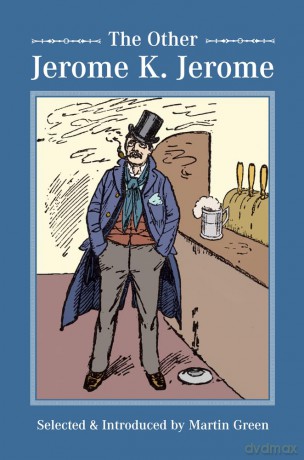 The Other Jerome K Jerome - Martin Green [KSIĄŻKA]