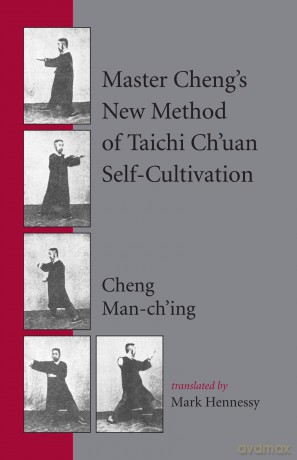 Master Cheng's New Method of Tai Chi Self-cultivation - Cheng Man-ch'ing [KSIĄŻKA]