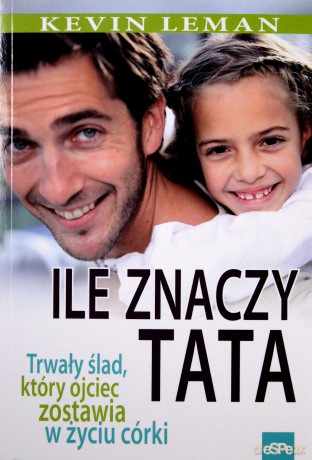 Ile znaczy tata [KSIĄŻKA]