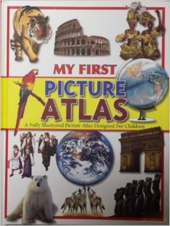My First Picture Atlas (My First Picture Atlas Omnibus) [KSIĄŻKA]