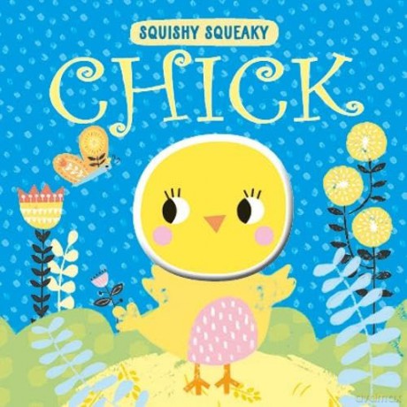 Squishy Squeaky Chick - Louise Anglicas [KSIĄŻKA]