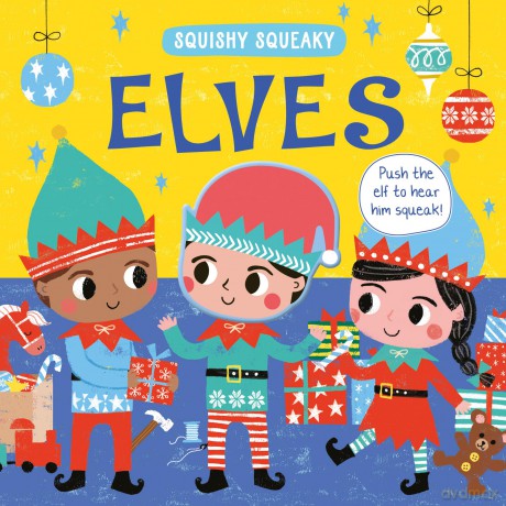 Squishy, Squeaky Elves - Children's Christmas Book [KSIĄŻKA]