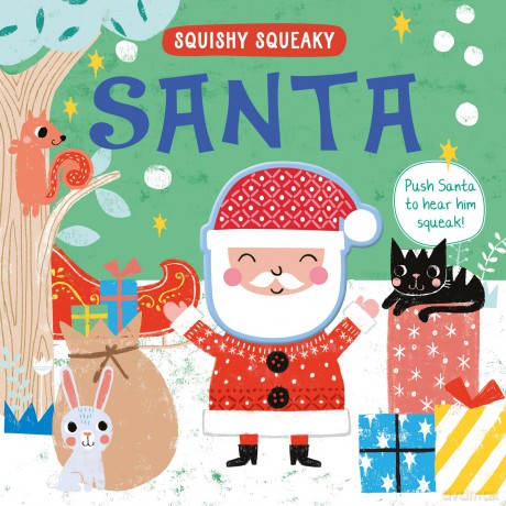 Squishy, Squeaky Santa - Children's Christmas Book [KSIĄŻKA]