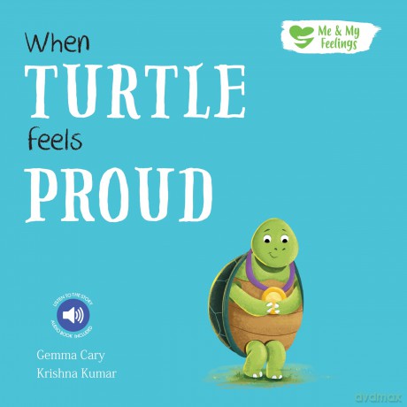 When Turtle Feels Proud - Me And My Feelings Children's Paperback Book - Gemma Cary [KSIĄŻKA]