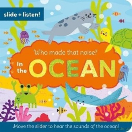 Who Made That Noise In the Ocean - Danielle Mudd [KSIĄŻKA]