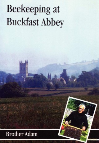 Beekeeping at Buckfast Abbey - Brother Adam [KSIĄŻKA]