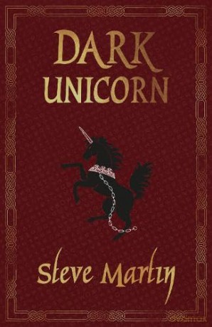 The Dark Unicorn - Steve Martin [KSIĄŻKA]
