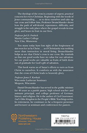 The Theology of The Cross: Reflections on His Cross and Ours (Impact Series) - Daniel M Deutschlander [KSIĄŻKA]