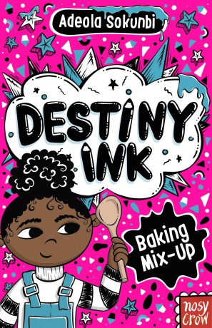 Destiny Ink: Baking Mix-Up - Adeola Sokunbi [KSIĄŻKA]