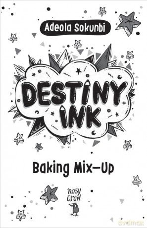 Destiny Ink: Baking Mix-Up - Adeola Sokunbi [KSIĄŻKA]