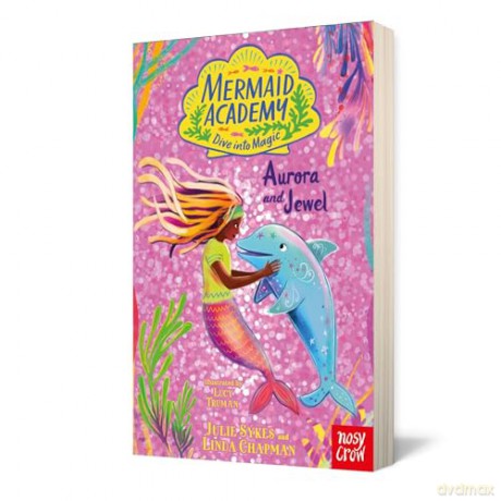 Mermaid Academy: Aurora and Jewel - Julie Sykes [KSIĄŻKA]