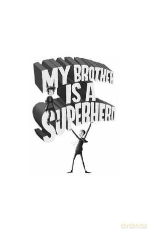 My Brother Is a Superhero: 10th Anniversary Edition - David Solomons [KSIĄŻKA]