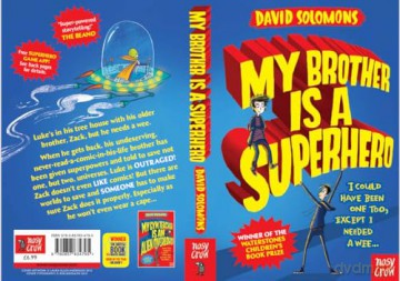 My Brother Is a Superhero: 10th Anniversary Edition - David Solomons [KSIĄŻKA]