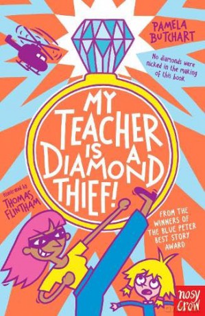 My Teacher is a Diamond Thief! (Izzy and Friends) - Pamela Butchart [KSIĄŻKA]