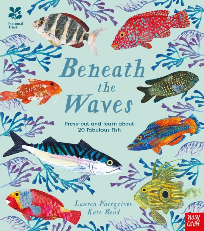 National Trust: Beneath the Waves: Press out and learn about 20 fabulous fish - Lauren Fairgrieve [KSIĄŻKA]