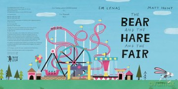 The Bear and the Hare and the Fair - Em Lynas [KSIĄŻKA]