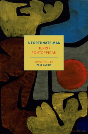A Fortunate Man (New York Review Books: Classics) - Henrik Pontoppidan [KSIĄŻKA]