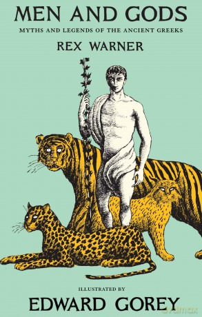Men And Gods: Myths and Legends of the Ancient Greeks (New York Review Books Classics) - Rex Warner [KSIĄŻKA]