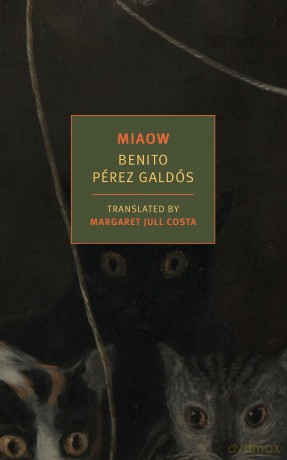 Miaow (New York Review Books: Classics) - Benito Perez Galdos [KSIĄŻKA]