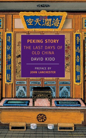 Peking Story: The Last Days of Old China (New York Review Books Classics) - David Kidd [KSIĄŻKA]