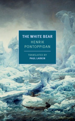 White Bear (New York Review Books: Classics) - Henrik Pontoppidan [KSIĄŻKA]