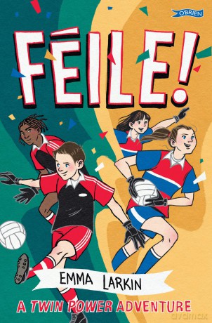 Féile! A Twin Power Adventure - Emma Larkin [KSIĄŻKA]