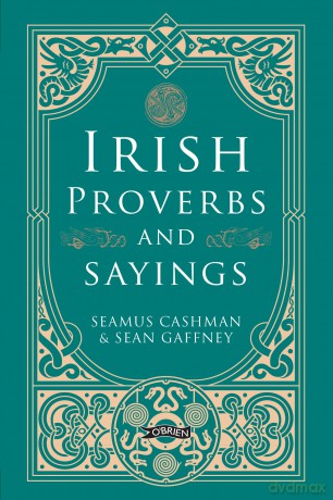 Irish Proverbs and Sayings (O'Brien Irish Heritage) - Seamus Cashman [KSIĄŻKA]