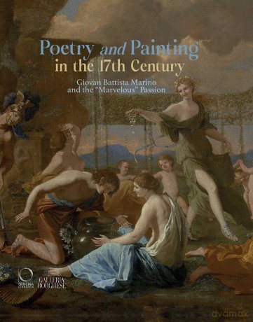 Poetry and Painting: Marino and the Dialogue of the Arts Between the 16th and 17th Centuries to Giovan Battista Marino and the "Marvelous" Passion - Emilio Russo [KSIĄŻKA]