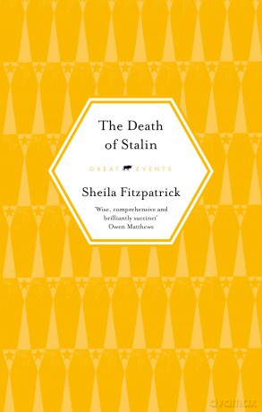The Death of Stalin - Sheila Fitzpatrick [KSIĄŻKA]