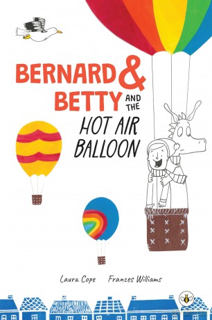 Bernard and Betty and the Hot Air Balloon - Laura Cope and Frances Williams [KSIĄŻKA]