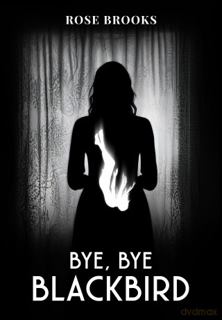 Bye, Bye Blackbird - Rose Brooks [KSIĄŻKA]