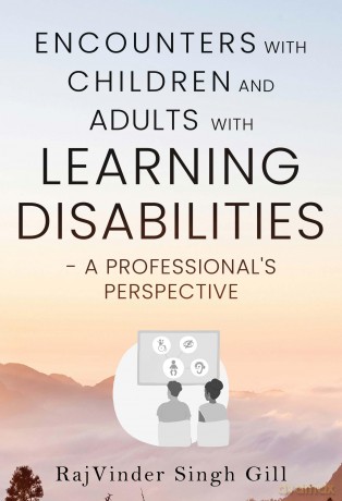 Encounters with Children and Young People with Learning Disabilities and their Parents - RajVinder Singh Gill [KSIĄŻKA]