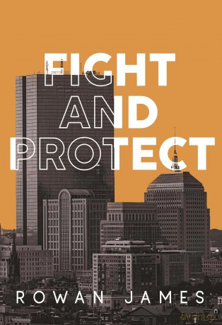 Fight and Protect - Rowan James [KSIĄŻKA]