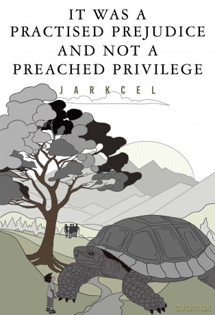 It Was A Practised Prejudice And Not A Preached Privilege - Jarkcel [KSIĄŻKA]