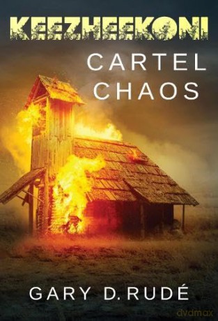 Keezheekoni - Cartel Chaos (Hardback) - Gary D. Rudé [KSIĄŻKA]
