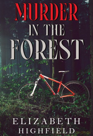 Murder in The Forest - Elizabeth Highfield [KSIĄŻKA]
