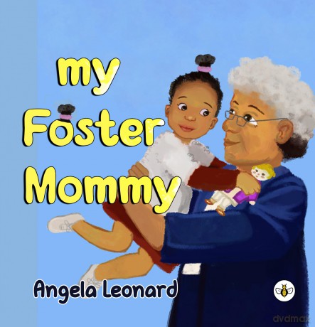 My Foster Mommy - Angela Leonard [KSIĄŻKA]