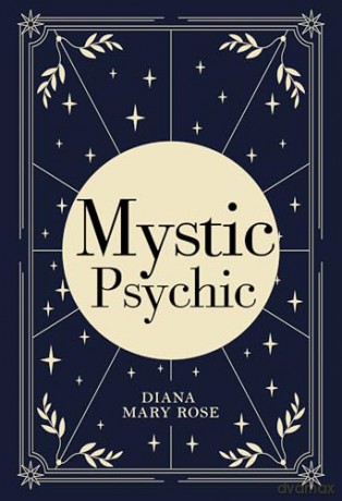 Mystic Psychic - Diana Mary Rose [KSIĄŻKA]
