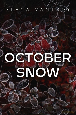 October Snow - Elena Vantroy [KSIĄŻKA]