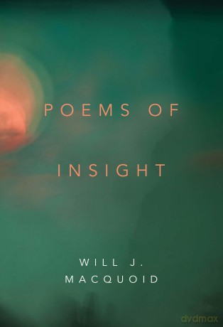 Poems of Insight - Will J. MacQuoid [KSIĄŻKA]