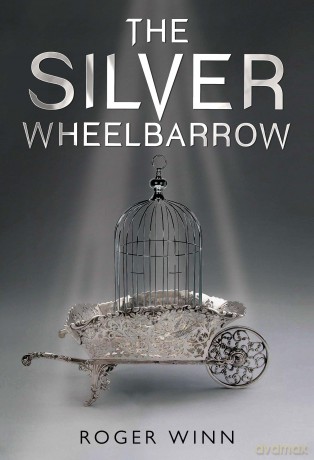 The Silver Wheelbarrow - Roger Winn [KSIĄŻKA]