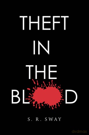Theft in the Blood - S. R. Sway [KSIĄŻKA]
