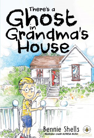 There's A Ghost In Grandma's House - Bennie Shells [KSIĄŻKA]